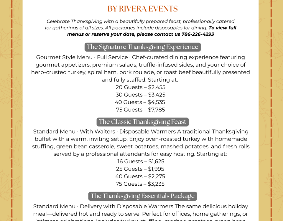 Thanksgiving and holiday catering packages by Rivera Events featuring gourmet menus with roasted turkey, ham, sides, and desserts for gatherings of all sizes in Miami